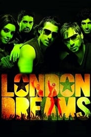 London Dreams (2009) Hindi